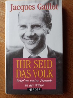 Ihr seid das Volk Briefe an meine Freunde in der Wüste