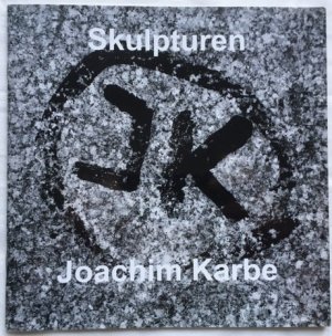 Joachim Karbe. Skulpturen Katalog