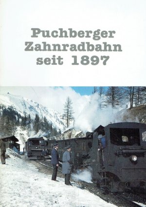 Puchberger Zahnradbahn seit 1897.