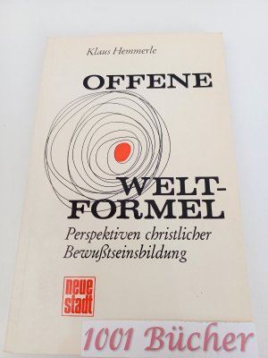 antiquarisches Buch – Klaus Hemmerle – Offene Weltformel ~ Perspektiven christlicher Bewußtseinsbildung