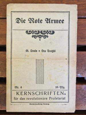 Die Rote Armee. Kernschriften für das revolutionäre Proletariat, Nr. 6.