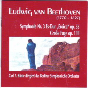 Beethoven - Symphonie Nr. 3 "Eroica" + Große Fuge op. 133