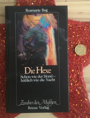 Die Hexe. Schön wie der Mond – hässlich wie die Nacht.