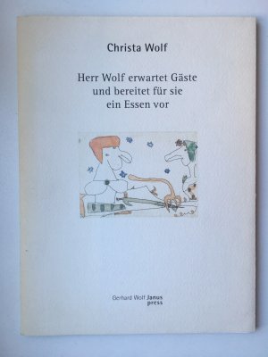 Herr Wolf erwartet Gäste und bereitet für sie ein Essen vor. Mit Radierungen von Horst Hussel