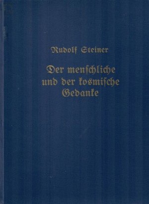 DER MENSCHLICHE UND DER KOSMISCHE GEDANKE: Vortragszyklus gehalten während der zweiten Versammlung der anthoposophischen Geselllschaft vom 18. bis 24. […]