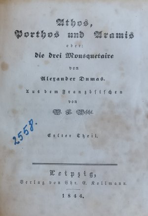 Die drei Musketiere – DEUTSCHE ERSTAUSGABE und ERSTE ÜBERSETZUNG IN EINE ANDERE SPRACHE überhaupt !!! – BAND I + II DER MUSKETIER-TRILOGIE, gebunden in […]