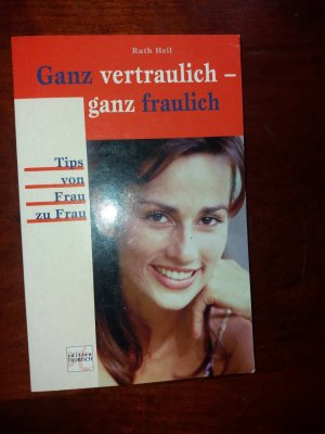 Ganz vertraulich - ganz fraulich