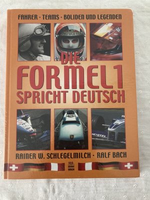 gebrauchtes Buch – Bach, Ralf; Schlegelmilch – Die Formel 1 spricht deutsch - mit  Autogramme (siehe Foto)