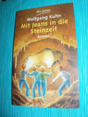 gebrauchtes Buch – Wolfgang Kuhn – Mit Jeans in die Steinzeit - Ein Ferienabenteuer in Südfrankreich