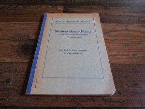 antiquarisches Buch – Ernst Karl, Dr – Südwestdeutschland und die angrenzenden Landschaften von Süddeutschland - Geographische Weltkunde