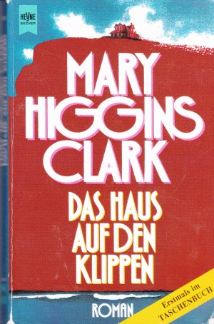 gebrauchtes Buch – Higgins Clark – Das Haus auf den Klippen  (a)