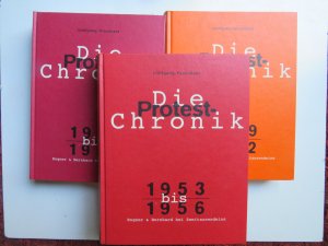 Die Protest-Chronik 1949-1959. Eine illustrierte Geschichte von Bewegung, Widerstand und Utopie. 3 Bände  1+2+3 + Bd. 4., Registerband (=komplett)