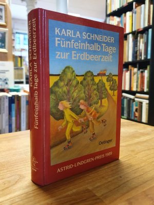 gebrauchtes Buch – Karla Schneider – Fünfeinhalb Tage zur Erdbeerzeit