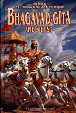 gebrauchtes Buch – Bhaktivedanta Swami Prabhupada – Bhagavad-Gita, wie sie ist - Übersetzung und Kommentierung von A.C. Bhaktivedanta Swami Prabhupada