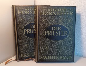 Der Priester. Seine Vergangenheit und seine Zukunft. Erster und Zweiter Band.