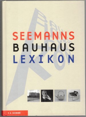 Seemanns Bauhaus-Lexikon.