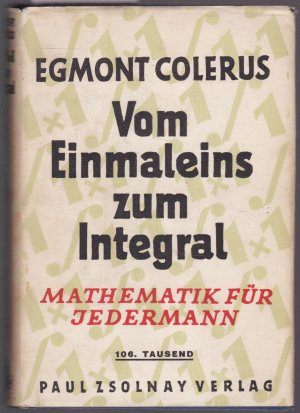 Mathematik für Jedermann. Vom Einmaleins zum Integral