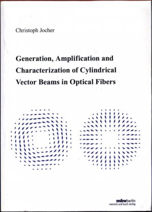 Generation, Amplification and Characterization of Cylindrical Vector Beams in Optical Fibers