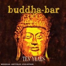 10 Years Of Buddha Bar (2 CDs, 1 DVD, Booklet im Box)