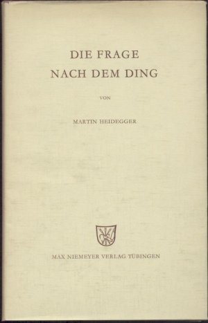 Die Frage nach dem Ding. Zu Kants Lehre von den transzendentalen Grundsätzen.