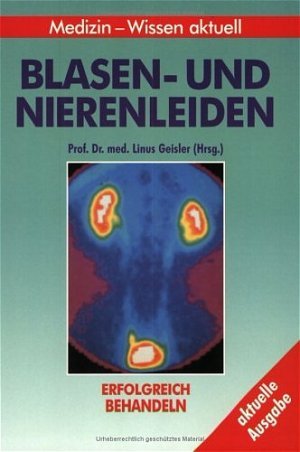 gebrauchtes Buch – Blasen- und Nierenleiden