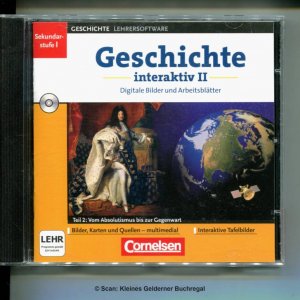 Multimedia-CD - Lehrersofware: GESCHICHTE INTERAKTIV II - Teil 2: Vom Absolutismus bis zur Gegenwart