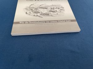 Baumwolle und Wasserkraft : wie die Textilindustrie ins untere Glattal kam. Lesegesellschaft Bülach: Neujahrsblatt Jg. 32