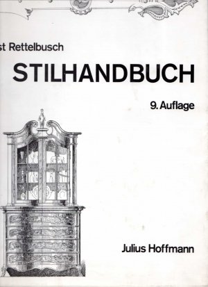 Stilhandbuch. Ornamentik, Möbel, Innenausbau von der ältesten Zeiten bis zum Biedermeier.