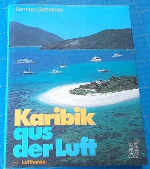 gebrauchtes Buch – Bernhard Bartholmes – Karibik  aus der Luft