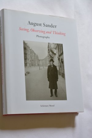 gebrauchtes Buch – August Sander – Seeing, Observing, Thinking - Hundert Meisterphotographien