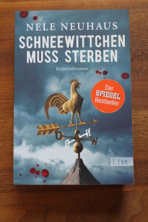 gebrauchtes Buch – Nele Neuhaus – Schneewittchen muss sterben (Ein Bodenstein-Kirchhoff-Krimi 4) - Hochspannend und emotional: Der 4. Fall für Pia Kirchhoff und Oliver von Bodenstein von der Bestsellerautorin