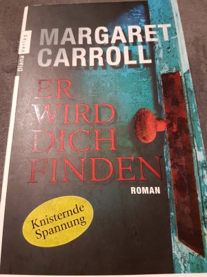 gebrauchtes Buch – Margaret Carroll – Er wird dich finden