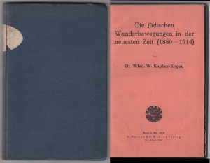 Die Wanderbewegungen der Juden in der neuesten Zeit (1880 - 1914)