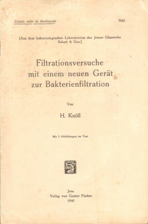 Filtrationsversuche mit einem neuen Gerät zur Bakterienfiltration