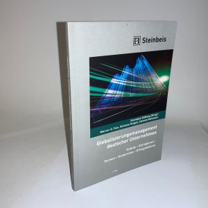 gebrauchtes Buch – Faix, Werner G – Globalisierungsmanagement deutscher Unternehmen - Gründe - Zielregionen - Formen - Hindernisse - Erfolgsfaktoren