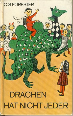 Drachen hat nicht jeder. Mit Zeichnungen von Wiltrud Roser