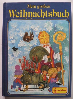 Mein großes Weihnachtsbuch (mit Englein Plotsch)