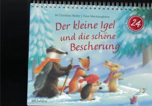 gebrauchtes Buch – Butler, M Christina; Macnaughton, Tina – Der kleine Igel und die schöne Bescherung - Ein Adventsbilderbuch