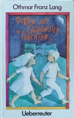 gebrauchtes Buch – Lang, Othmar F – Dürfen sich Gespenster fürchten?