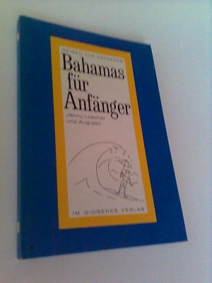 antiquarisches Buch – Lüscher, Jenny und Augustin – Bahamas für Anfänger.Reisen für Anfänger