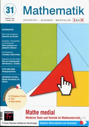 Mathematik 5 bis 10 (5-10) - Ausgabe 31/2015: MATHE MEDIAL - Moderne Tools und Technik im Matheunterricht / mit Materialpaket (vollständig)