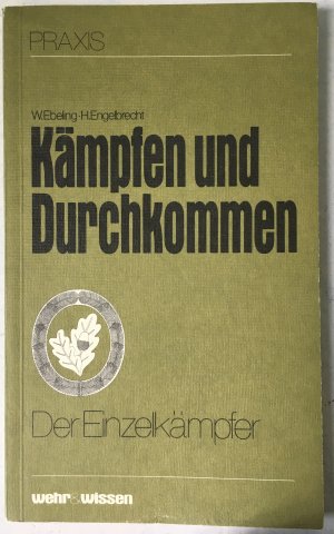 Kämpfen und Durchkommen