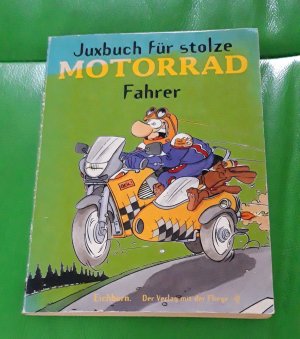 gebrauchtes Buch – Norbert Golluch – Juxbuch für stolze Motorrad-Fahrer