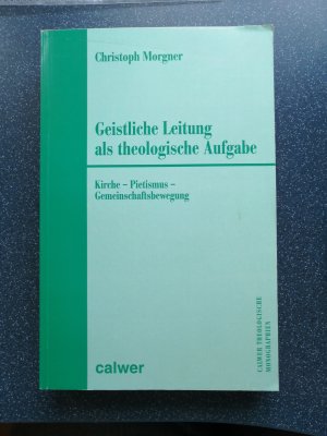 Geistliche Leitung als theologische Aufgabe