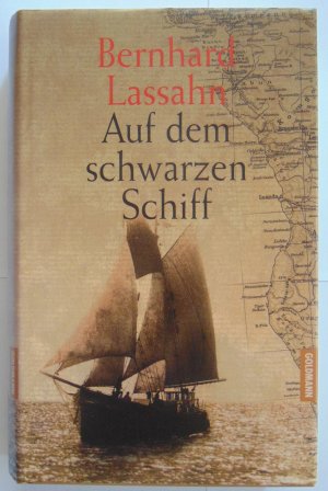 gebrauchtes Buch – Bernhard Lassahn – Auf dem schwarzen Schiff