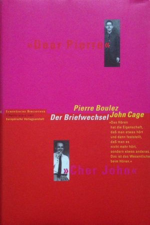 Dear John - Cher Pierre. Pierre Boulez - John Cage (ISBN 0851705146)