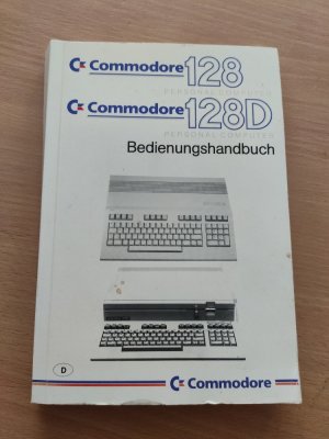 Bedienungshandbuch Commodore 128 und 128D Personal Computer.