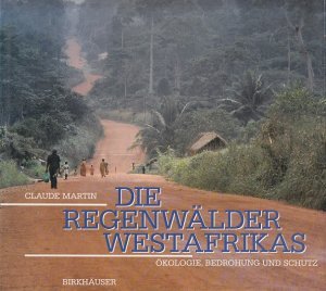 gebrauchtes Buch – Claude Martin – Die Regenwälder Westafrikas