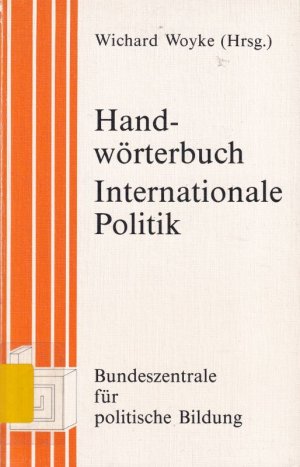 Handwörterbuch Internationale Politik