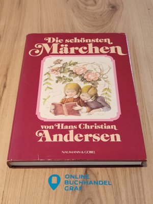 gebrauchtes Buch – Hans Christian Andersen – Die schönsten Märchen von Hans Christian Andersen .